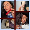 19 Beauty Products Our Editors Can't Get Enough of This Month